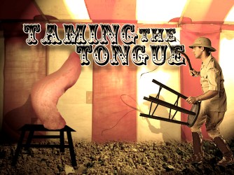 Taming the Tongue