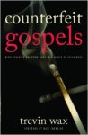 Counterfeit Gospels